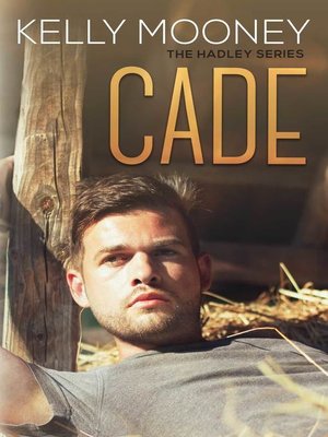 cover image of Cade (The Hadley Series- Book 2)